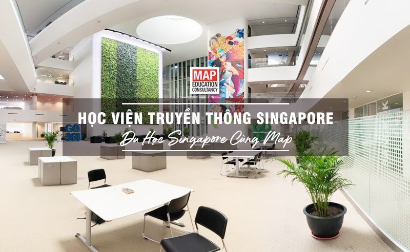 Du học Singapore cùng MAP - Học viện Truyền thông Singapore Du học Singapore cùng MAP - Học viện Truyền thông Singapore
